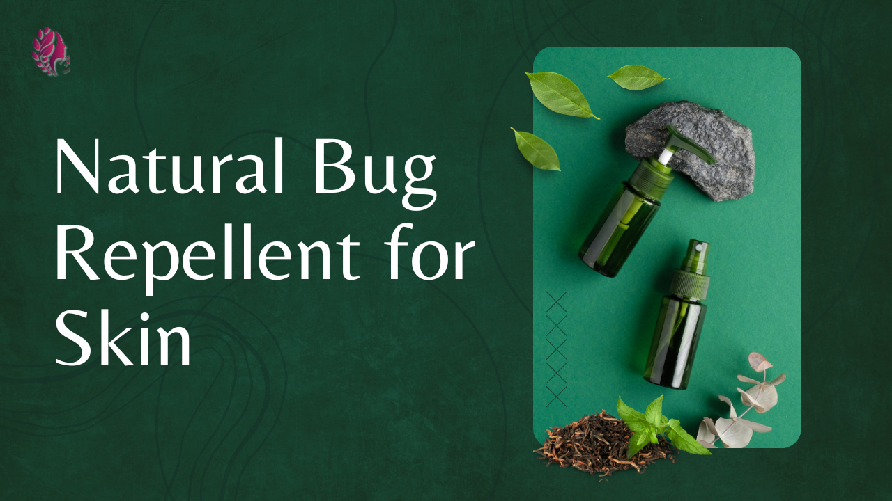 Natural Bug Repellent for Skin - Eco-Friendly Protection